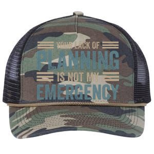 Your Lack Of Planning Is Not My Emergency Retro Rope Trucker Hat Cap