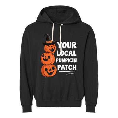Your Local Pumpkin Patch Halloween Garment-Dyed Fleece Hoodie