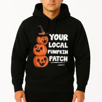 Your Local Pumpkin Patch Halloween Hoodie