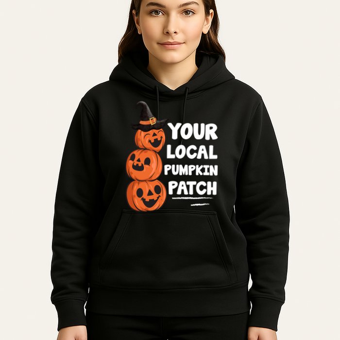 Your Local Pumpkin Patch Halloween Hoodie