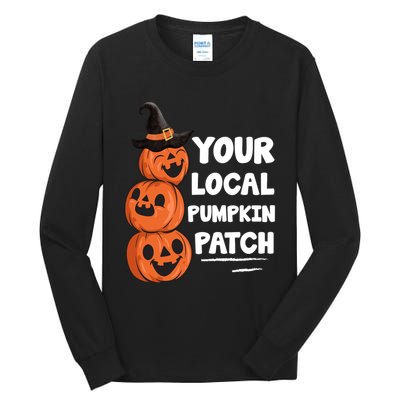 Your Local Pumpkin Patch Halloween Tall Long Sleeve T-Shirt