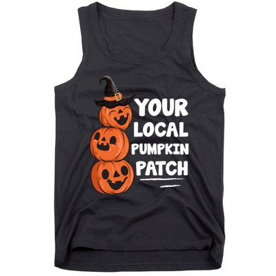 Your Local Pumpkin Patch Halloween Tank Top