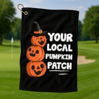 Your Local Pumpkin Patch Halloween Golf Towel