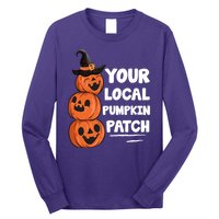 Your Local Pumpkin Patch Halloween Long Sleeve Shirt