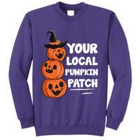Your Local Pumpkin Patch Halloween Sweatshirt