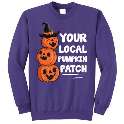 Your Local Pumpkin Patch Halloween Sweatshirt