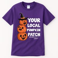 Your Local Pumpkin Patch Halloween Tall T-Shirt