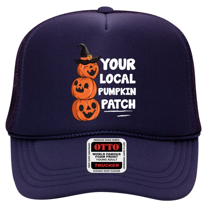 Your Local Pumpkin Patch Halloween Trucker Hat
