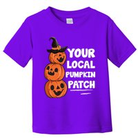 Your Local Pumpkin Patch Halloween Toddler T-Shirt
