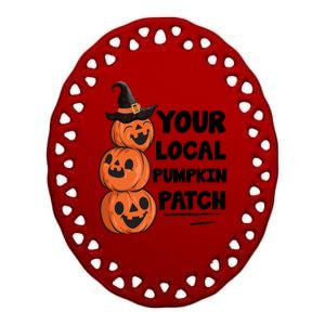 Your Local Pumpkin Patch Halloween Ceramic Oval Ornament