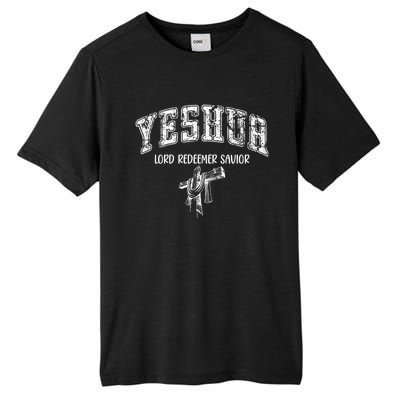 Yeshua Lord Redeemer Savior Christian Faith Savior Gift Tall Fusion ChromaSoft Performance T-Shirt