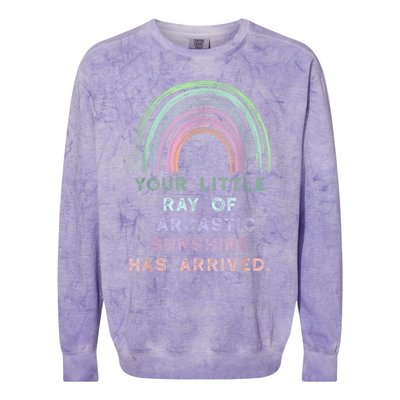 Your Little Ray Of Sarcastic Sunshine Has Arrived Rainbow Colorblast Crewneck Sweatshirt