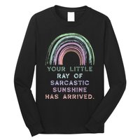 Your Little Ray Of Sarcastic Sunshine Has Arrived Rainbow Long Sleeve Shirt