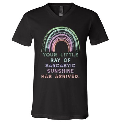 Your Little Ray Of Sarcastic Sunshine Has Arrived Rainbow V-Neck T-Shirt