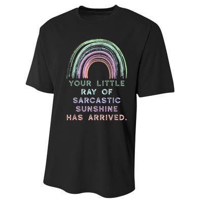 Your Little Ray Of Sarcastic Sunshine Has Arrived Rainbow Performance Sprint T-Shirt