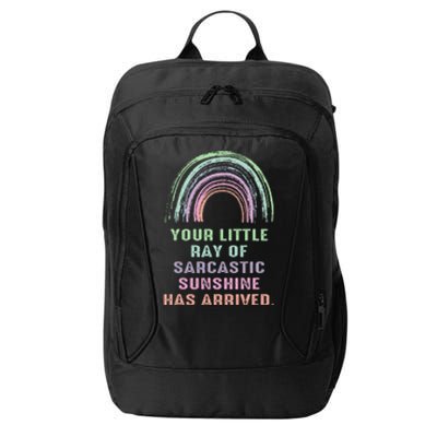 Your Little Ray Of Sarcastic Sunshine Has Arrived Rainbow  City Backpack