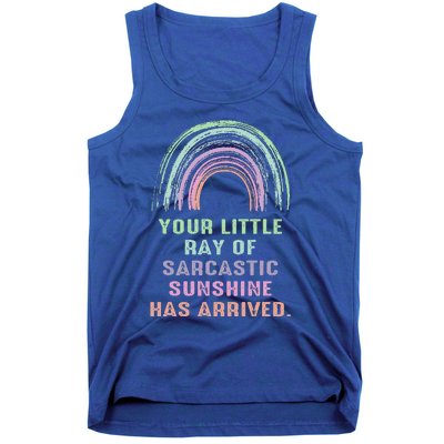 Your Little Ray Of Sarcastic Sunshine Has Arrived Rainbow  Tank Top