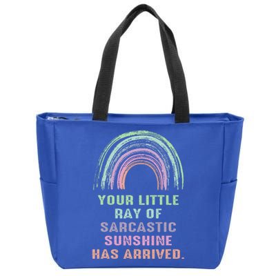 Your Little Ray Of Sarcastic Sunshine Has Arrived Rainbow  Zip Tote Bag