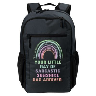 Your Little Ray Of Sarcastic Sunshine Has Arrived Rainbow  Daily Commute Backpack