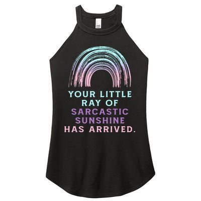 Your Little Ray Of Sarcastic Sunshine Has Arrived Women's Perfect Tri Rocker Tank