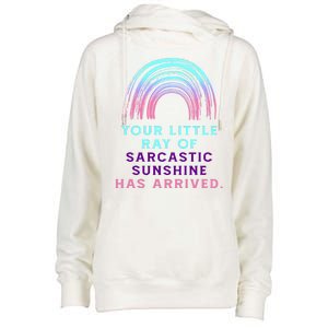 Your Little Ray Of Sarcastic Sunshine Has Arrived Womens Funnel Neck Pullover Hood