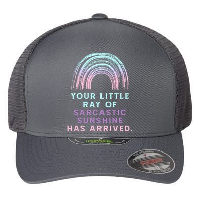 Your Little Ray Of Sarcastic Sunshine Has Arrived Flexfit Unipanel Trucker Cap