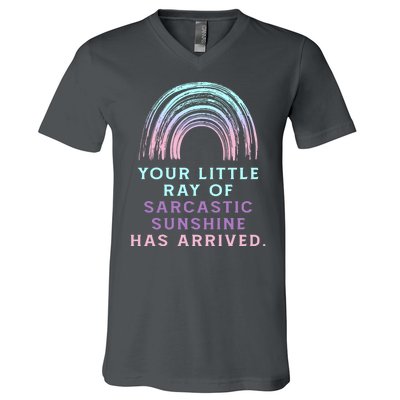 Your Little Ray Of Sarcastic Sunshine Has Arrived V-Neck T-Shirt