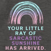 Your Little Ray Of Sarcastic Sunshine Has Arrived Vector Backpack