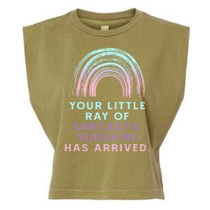 Your Little Ray Of Sarcastic Sunshine Has Arrived Garment-Dyed Women's Muscle Tee