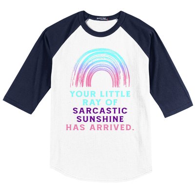 Your Little Ray Of Sarcastic Sunshine Has Arrived Baseball Sleeve Shirt