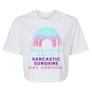 Your Little Ray Of Sarcastic Sunshine Has Arrived Bella+Canvas Jersey Crop Tee