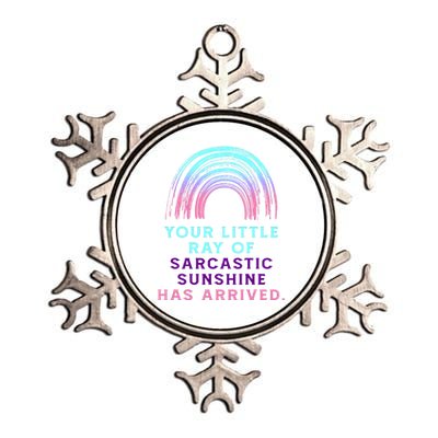 Your Little Ray Of Sarcastic Sunshine Has Arrived Metallic Star Ornament