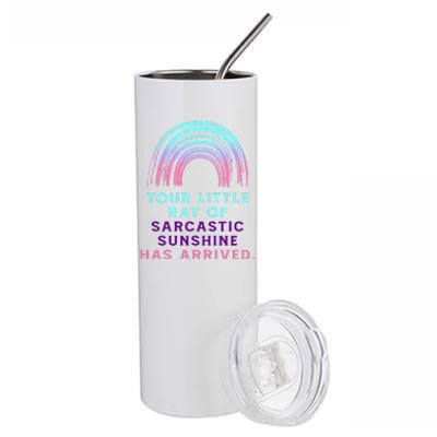 Your Little Ray Of Sarcastic Sunshine Has Arrived Stainless Steel Tumbler