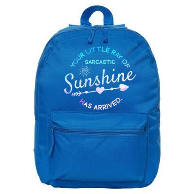 Your Little Ray Of Sarcastic Sunshine Has Arrived Sarcastic 16 in Basic Backpack