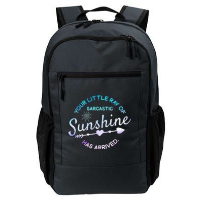 Your Little Ray Of Sarcastic Sunshine Has Arrived Sarcastic Daily Commute Backpack