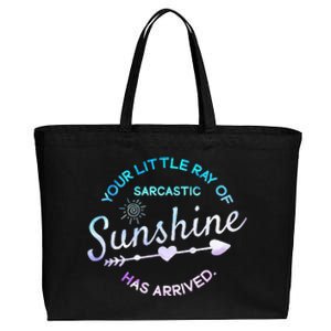 Your Little Ray Of Sarcastic Sunshine Has Arrived Sarcastic Cotton Canvas Jumbo Tote