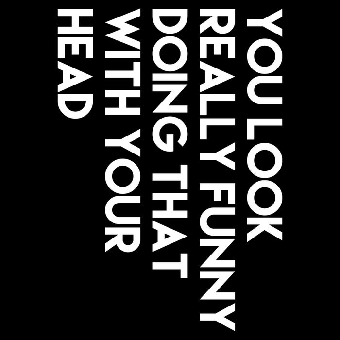 You Look Really Funny Doing That With Your Head Youth Performance Sprint T-Shirt