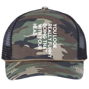 You Look Really Funny Doing That With Your Head Retro Rope Trucker Hat Cap