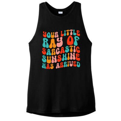 Your Little Ray Of Sarcastic Sunshine Has Arrived Ladies PosiCharge Tri-Blend Wicking Tank