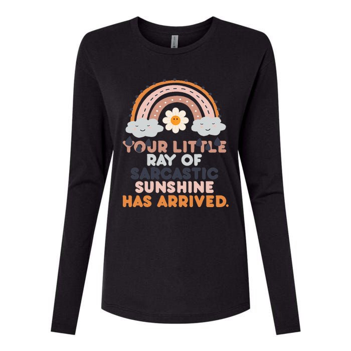 Your Little Ray Of Sarcastic Sunshine Has Arrived Womens Cotton Relaxed Long Sleeve T-Shirt