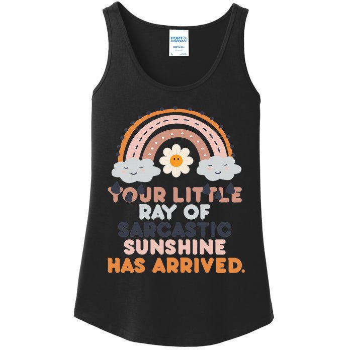 Your Little Ray Of Sarcastic Sunshine Has Arrived Ladies Essential Tank