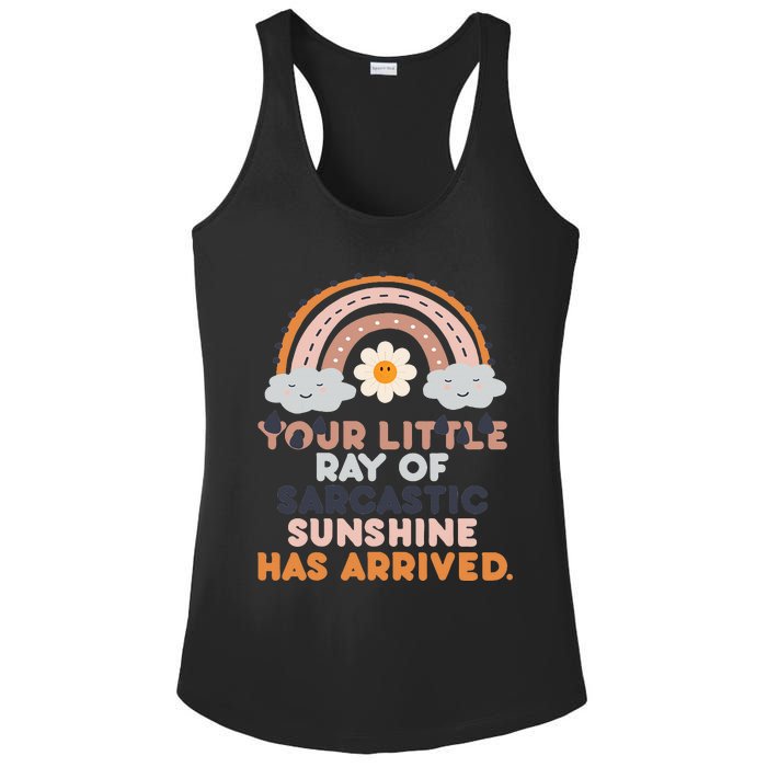 Your Little Ray Of Sarcastic Sunshine Has Arrived Ladies PosiCharge Competitor Racerback Tank