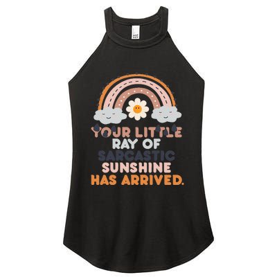 Your Little Ray Of Sarcastic Sunshine Has Arrived Women's Perfect Tri Rocker Tank