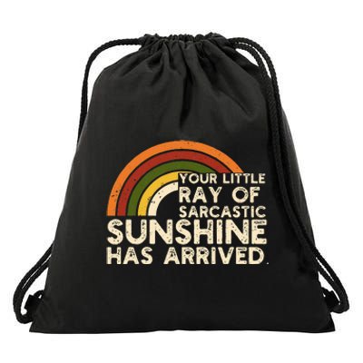 Your Little Ray Of Sarcastic Sunshine Has Arrived Drawstring Bag