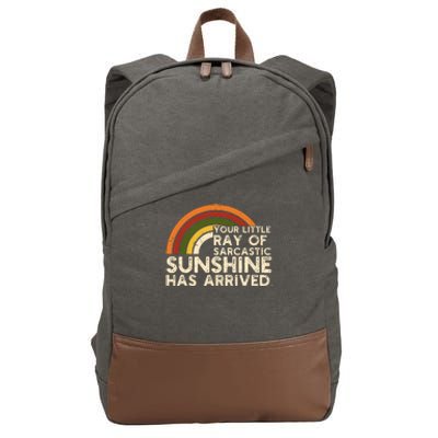 Your Little Ray Of Sarcastic Sunshine Has Arrived Cotton Canvas Backpack