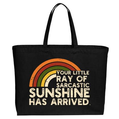 Your Little Ray Of Sarcastic Sunshine Has Arrived Cotton Canvas Jumbo Tote