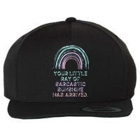 Your Little Ray Of Sarcastic Sunshine Has Arrived Wool Snapback Cap