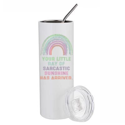 Your Little Ray Of Sarcastic Sunshine Has Arrived Rainbow Stainless Steel Tumbler