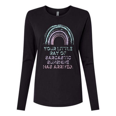 Your Little Ray Of Sarcastic Sunshine Has Arrived Womens Cotton Relaxed Long Sleeve T-Shirt