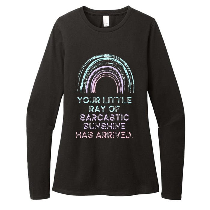 Your Little Ray Of Sarcastic Sunshine Has Arrived Womens CVC Long Sleeve Shirt